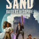 Sand: Raiders Of Sophie