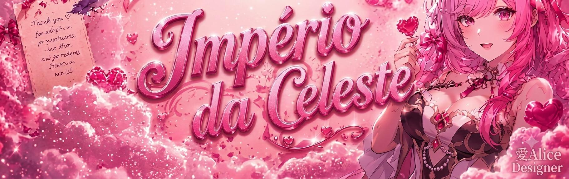 Discovery splash banner for 愛 • Império da Celeste ✦ I #BoostUs Discord server