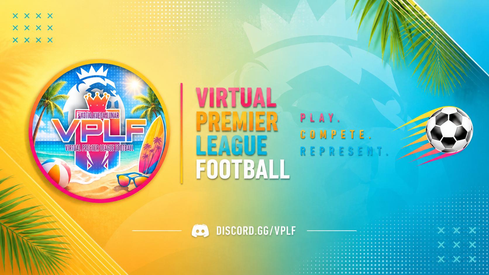 Discovery splash banner for VPLF | S10 | 500 Custom GWs Discord server
